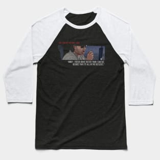 Big Trouble: All In The Reflexes Baseball T-Shirt